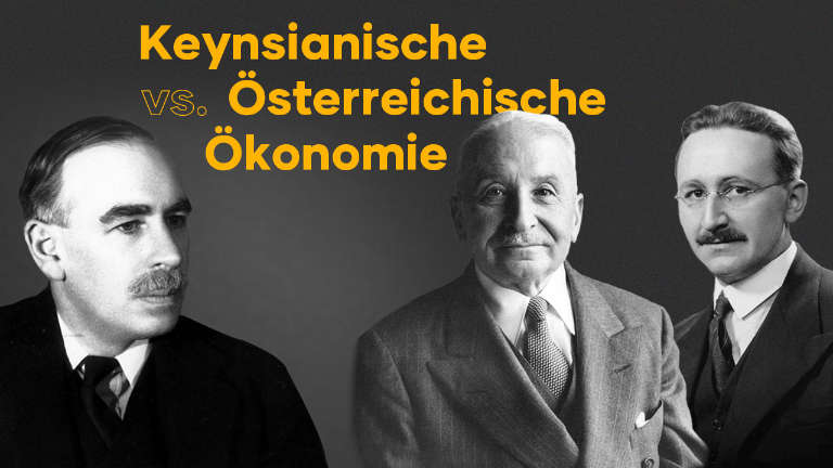 Keynesianismus vs. Österreichische Ökonomie