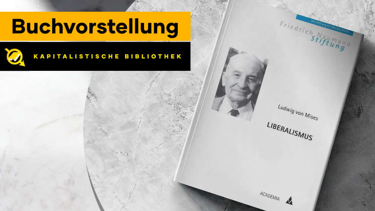Ludwig von Mises - Liberalismus