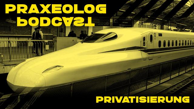 Praxeolog Nr. 81 - Privatisierung