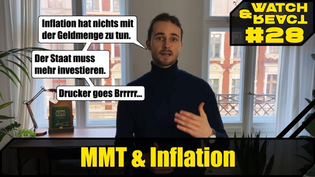 Watch & React Nr. 28 - MMT und Inflation